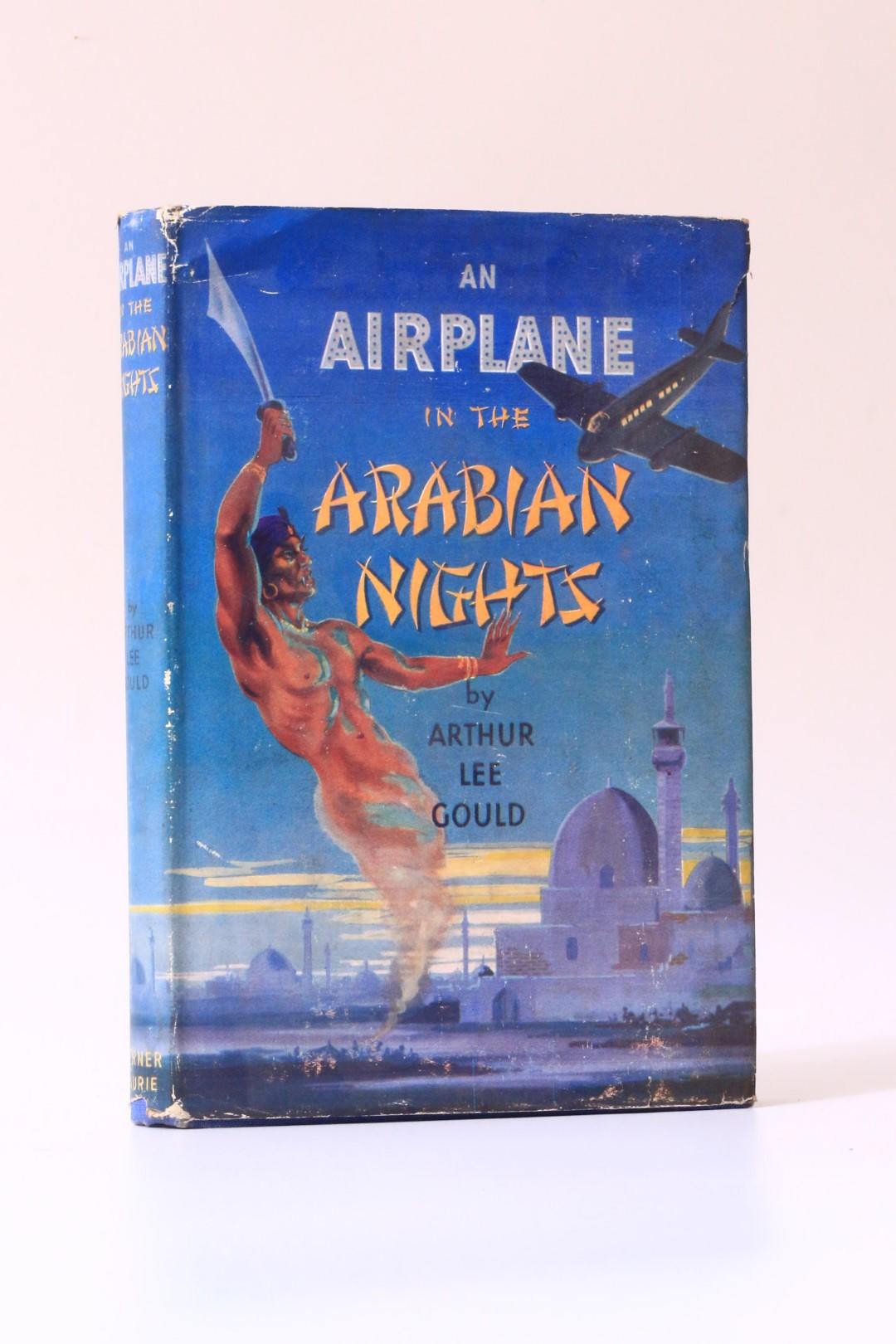 Arthur Lee Gould - An Airplane in the Arabian Nights - T. Werner Laurie, 1947, Signed First Edition.