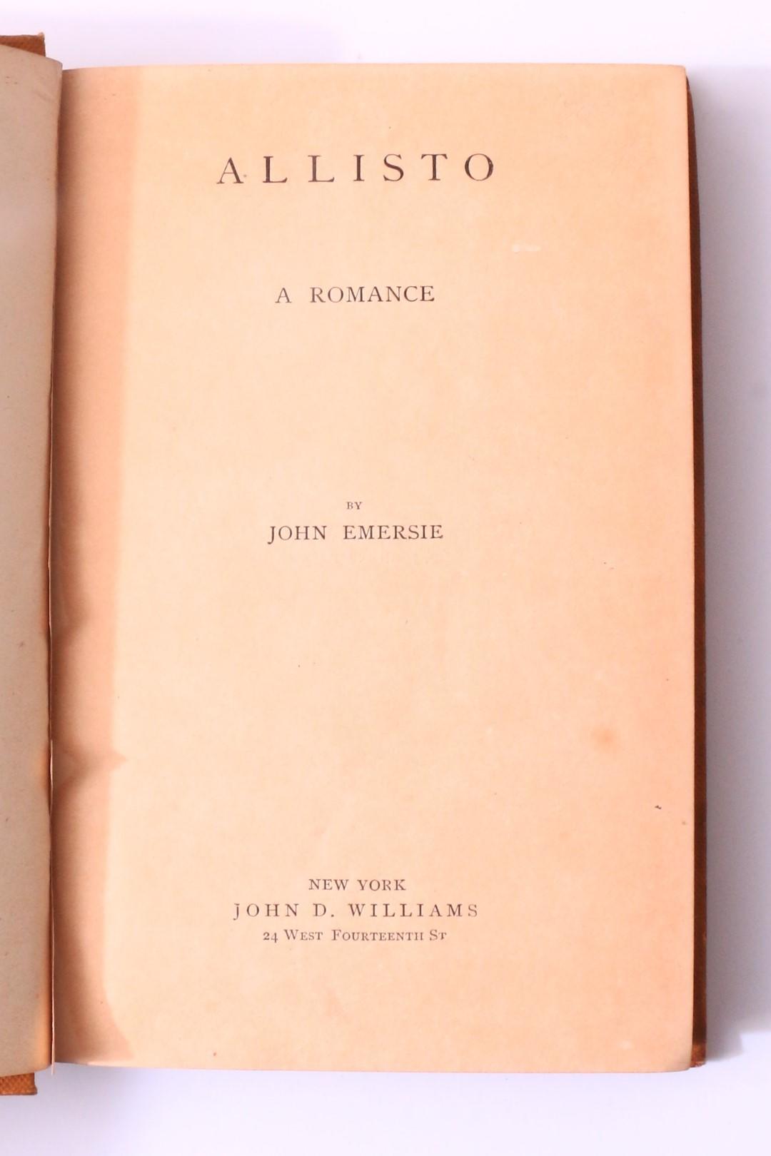 John Emersie [Mrs Ansel Oppenheim] - Allisto: A Romance - John D. Williams, 1884, First Edition.
