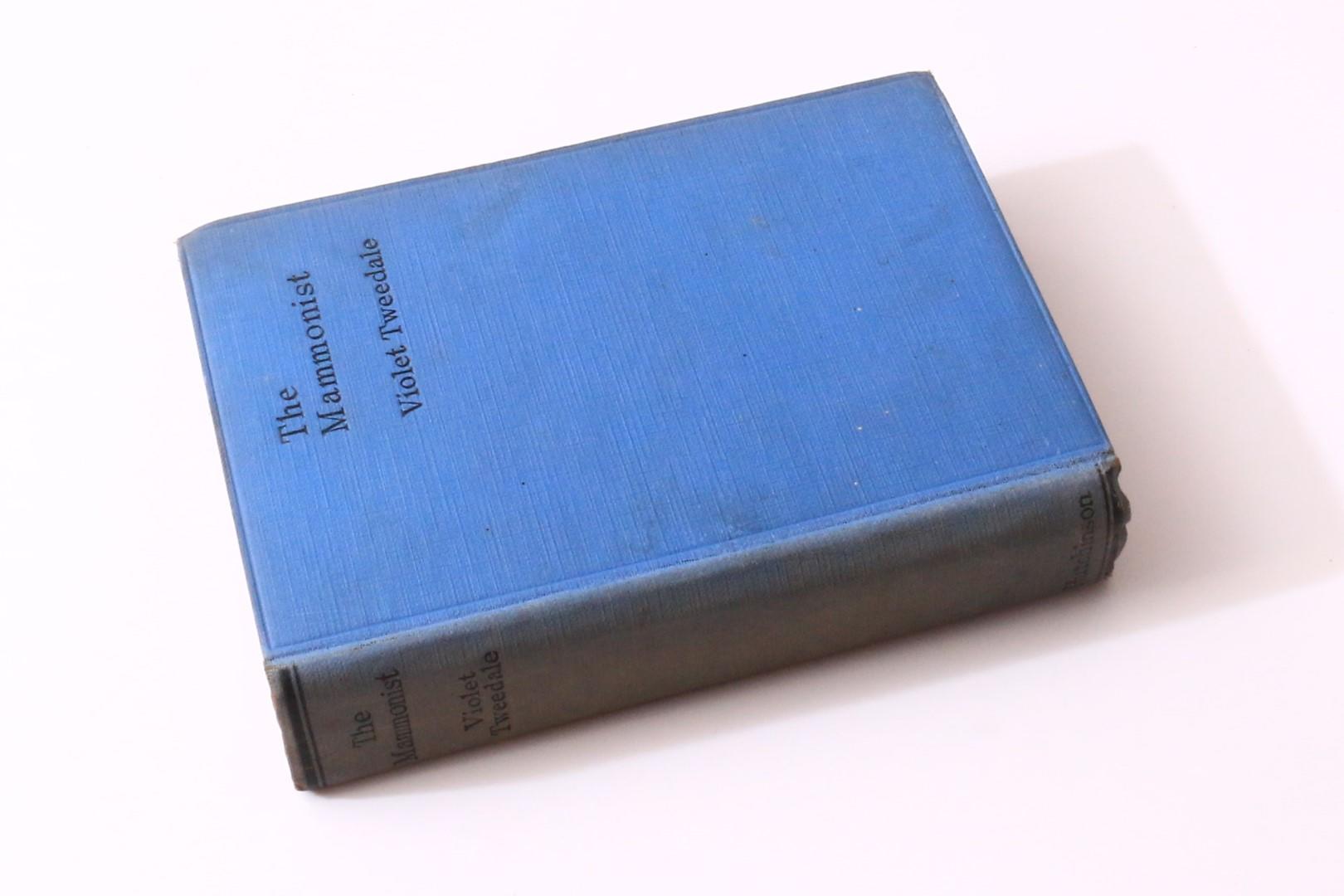 Violet Tweedale - The Mammonist - Hutchinson, n.d. [1927], Signed First Edition.