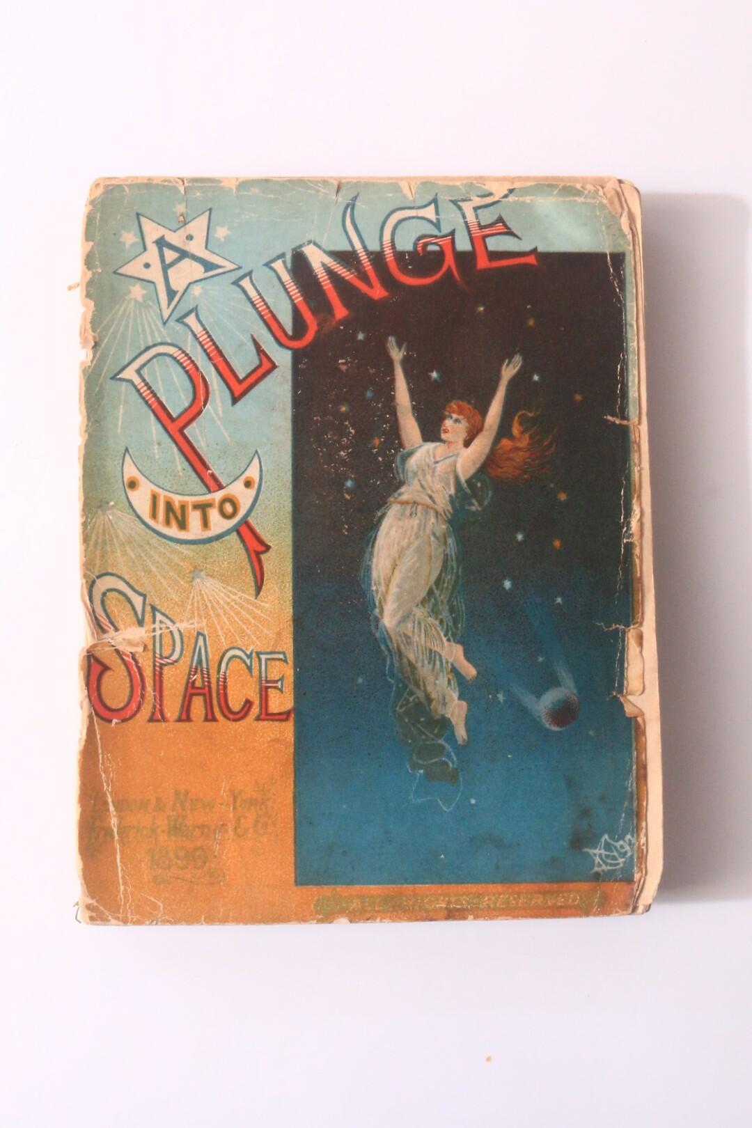 Robert Cromie - A Plunge into Space - Warne, 1890, First Edition.
