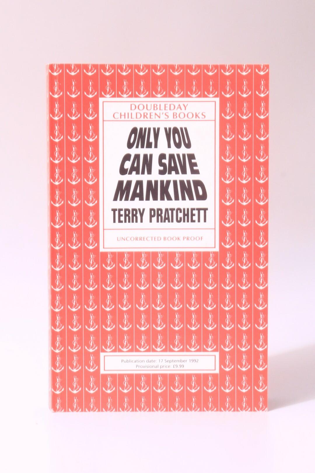 Terry Pratchett - Only You Can Save Mankind - Doubleday, 1992, Proof.