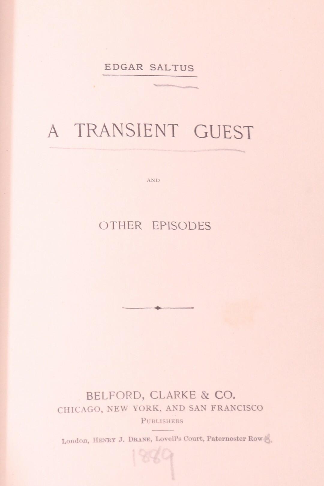 Edgar Saltus - A Transient Guest w/ The Pace that Kills - Bedford, Clarke, 1888-1889, First Edition.
