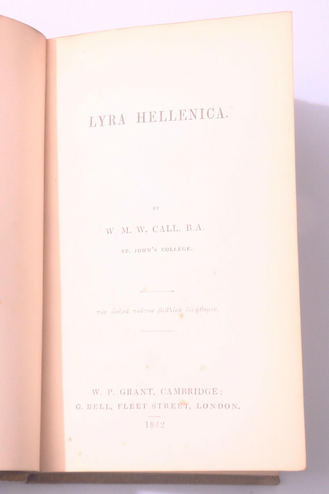 W.M. W. Call - Lyra Hellenica - W.P. Grant, 1842, Signed First Edition.