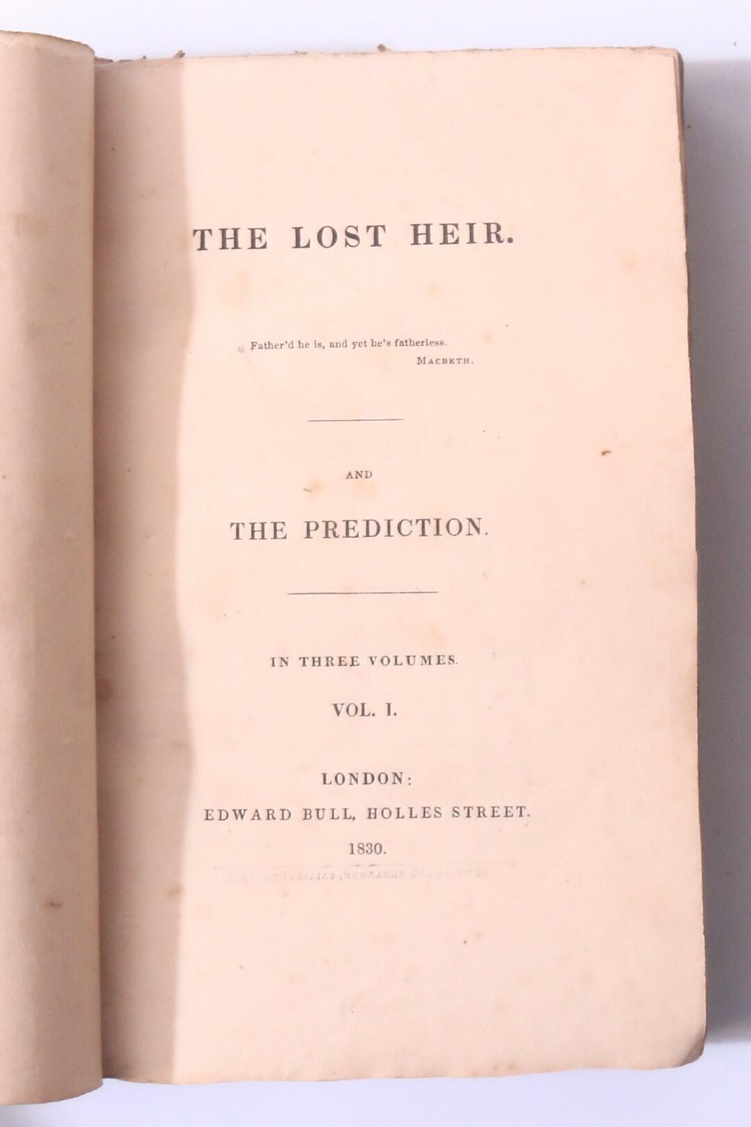 Tyrone Power - The Lost Heir and the Prediction - Edward Bull, 1830, First Edition.
