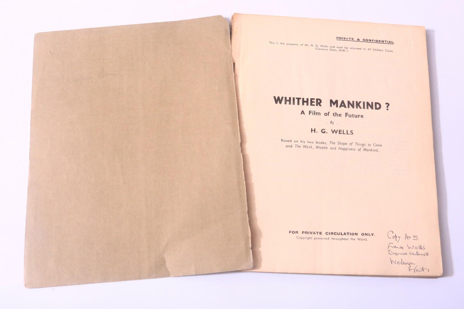 H.G. Wells - Whither Mankind: A Film of the Future - Privately Printed, n.d. [1935], First Edition.