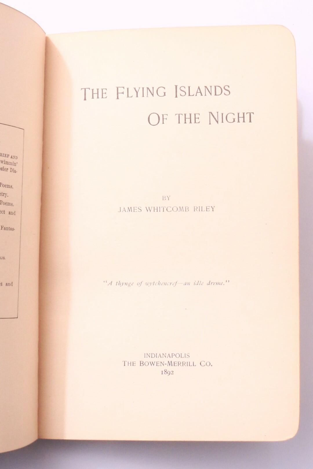 James Whitcomb Riley - The Flying Islands of the Night - Bowen-Merrill, 1892, Signed First Edition.