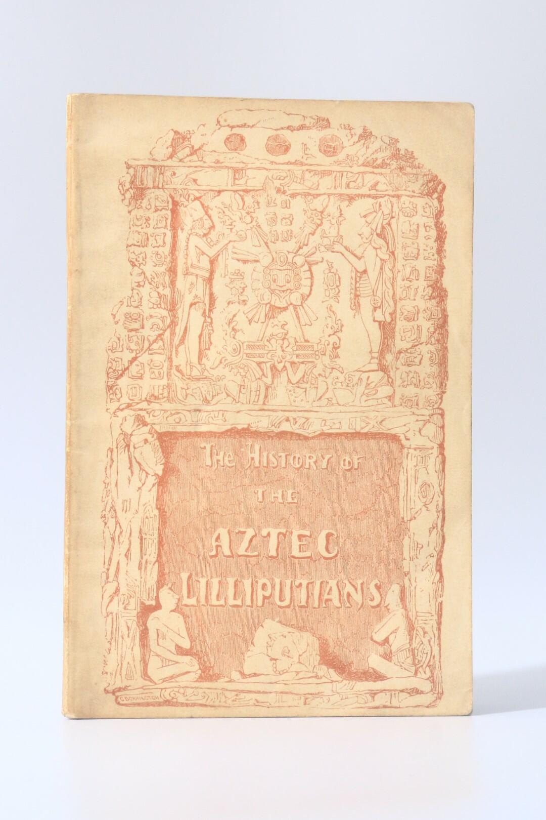 John L. Stephens & Pedro Velazquez - The History of the Aztec Lilliputians: Illustrated Memoir of an Eventful Expedition into Central America; Resulting in the Discovery of the Idolatrous City of Iximaya, in an Unexplored Region; and the Possession of Two Remarkable Aztec Children, Maximo (The Man) and Bartola (The Girl) Descendants and Specimens of the Sacerdotal Cast (Now Nearly Extinct), of the Ancient Aztec Founders of the Ruined Temples of that Country, Described by John L. Stephens, Esq., and Other Travellers. - No Publisher, nd [1850s], First Edition.