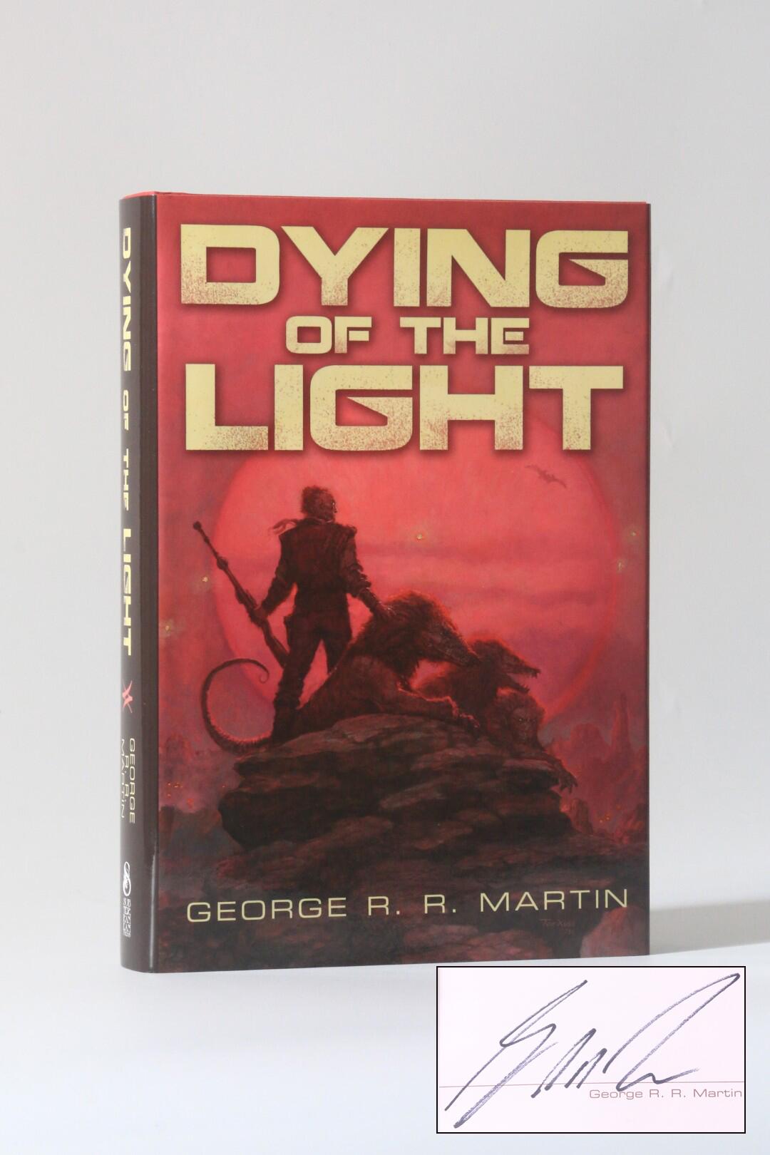 George R.R. Martin - Dying of the Light - Subterranean Press, 2012, Signed Limited Edition.
