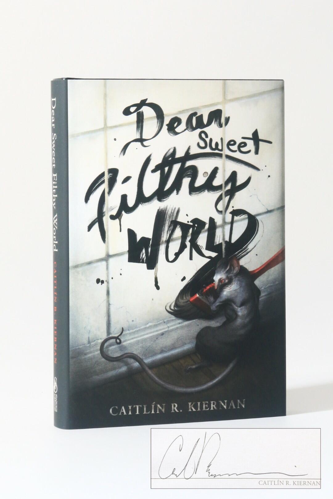 Caitlin R. Kiernan - Dear Sweet Filthy World - Subterranean Press, 2017, Signed Limited Edition.
