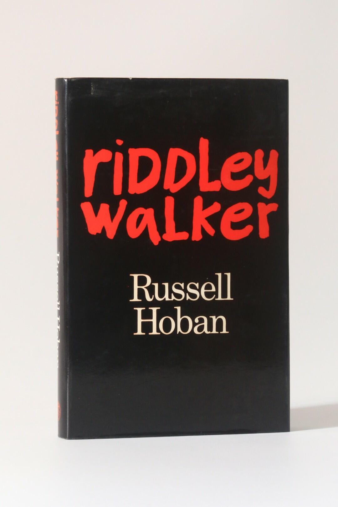 Russell Hoban - Riddley Walker - Jonathan Cape, 1980, First Edition.