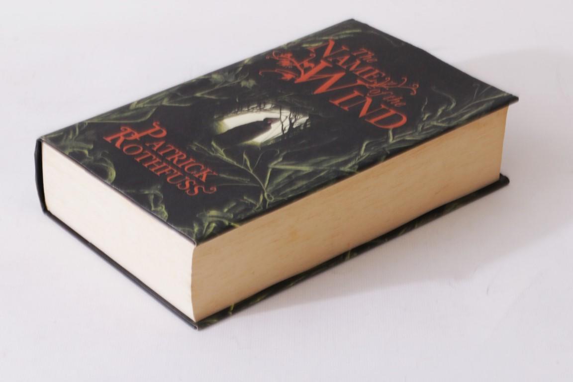 Patrick Rothfuss - The Name of the Wind - Gollancz, 2007, First Edition.