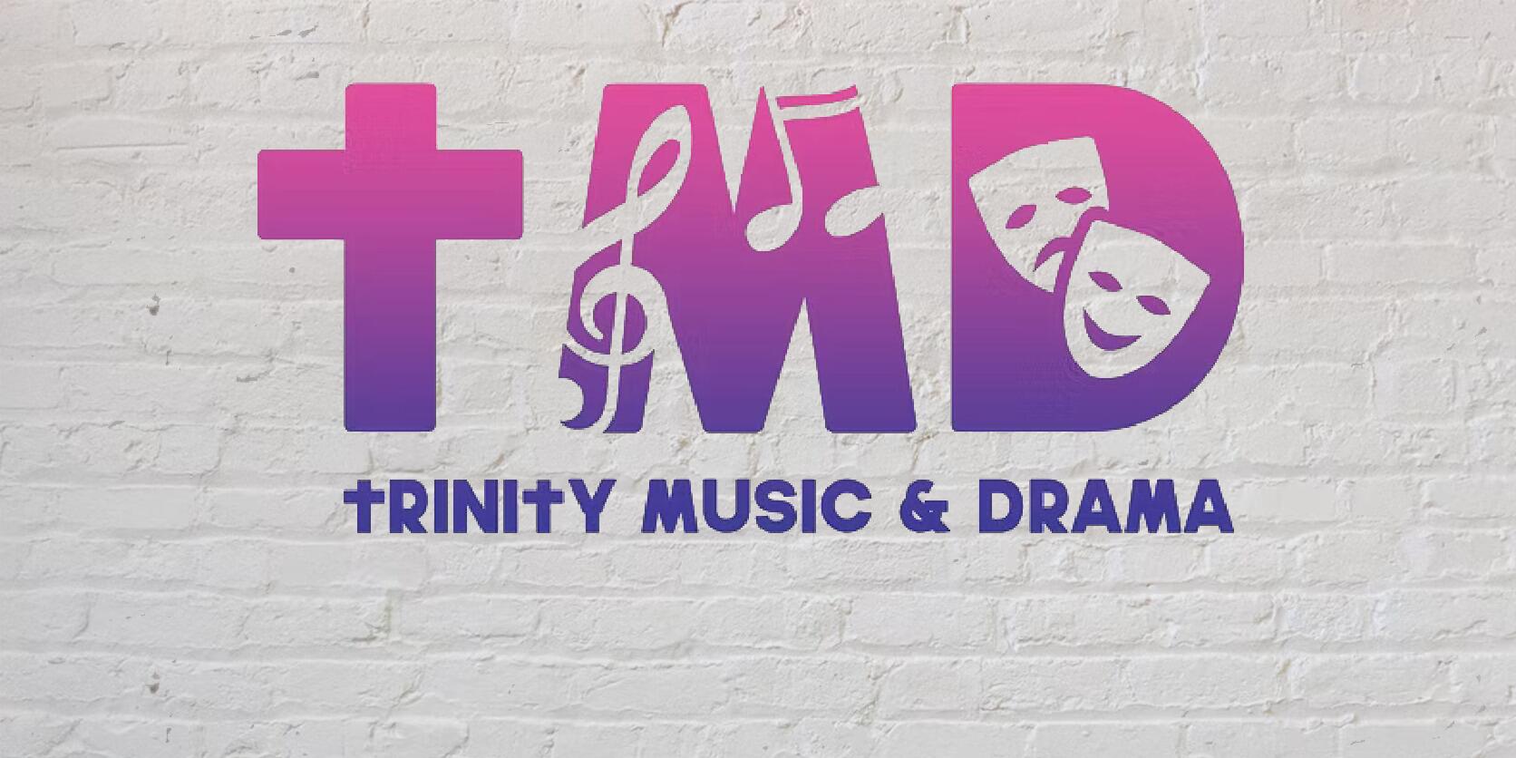 Trinity Music & Drama