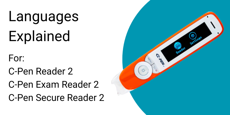 Languages  Explained For:  C-Pen Reader 2 C-Pen Exam Reader 2  C-Pen Secure Reader 2