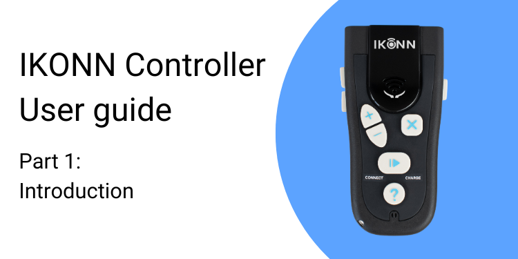 IKONN Controller User guide Part 1: Introduction