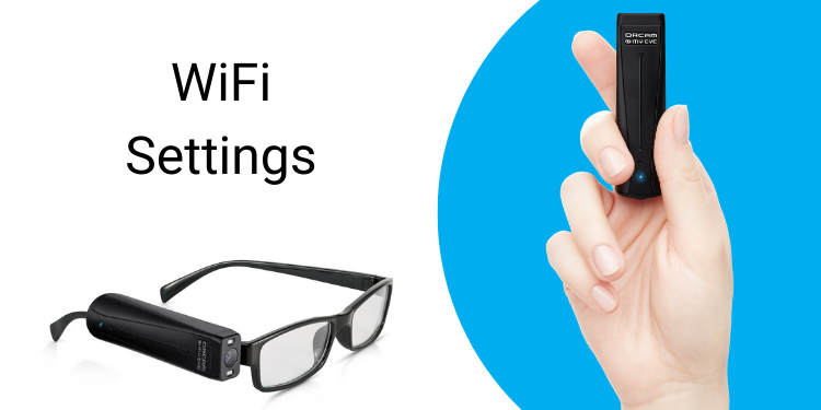 wifi settings on your orcam