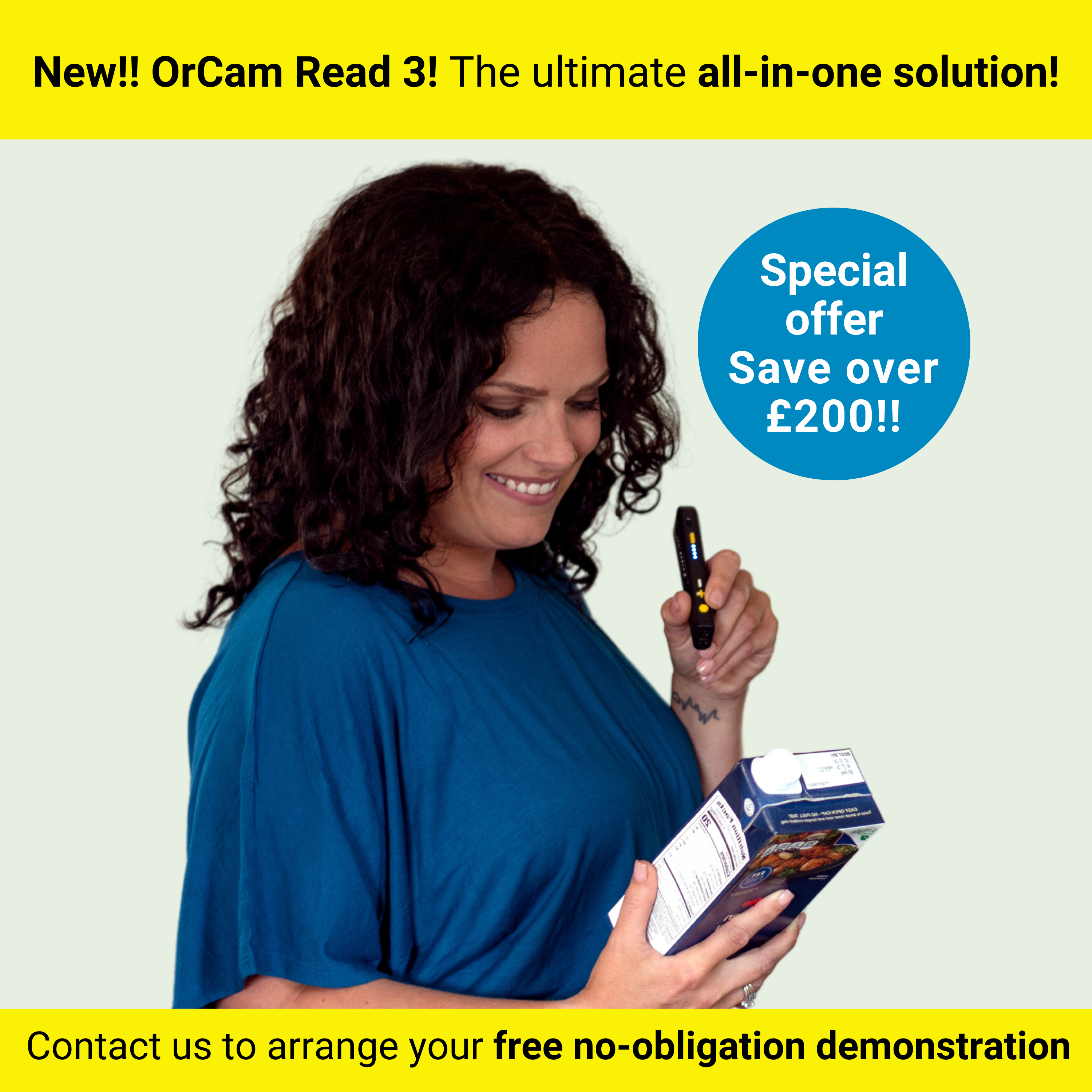 New!! OrCam Read 3! The ultimate all-in-one solution! Contact us today to arrange your free no-obligation demonstration