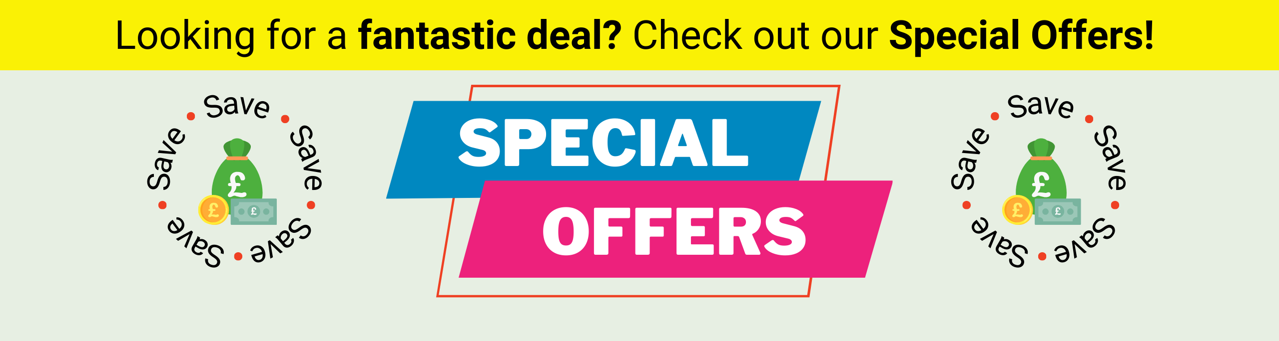 Looking for a fantastic deal? Check out our Special Offers!