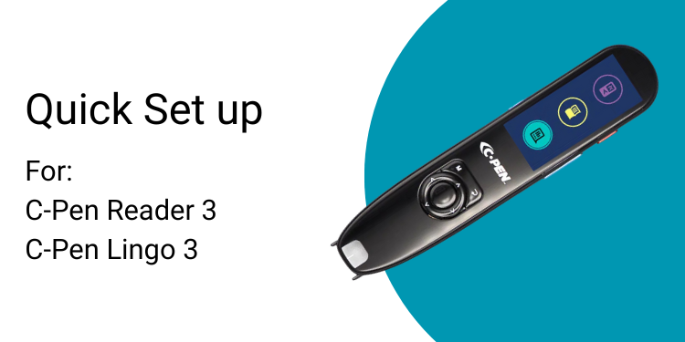 Quick Set up For:  C-Pen Reader 2 C-Pen Exam Reader 2  C-Pen Secure Reader 2