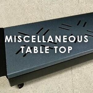 Miscellaneous Table Top