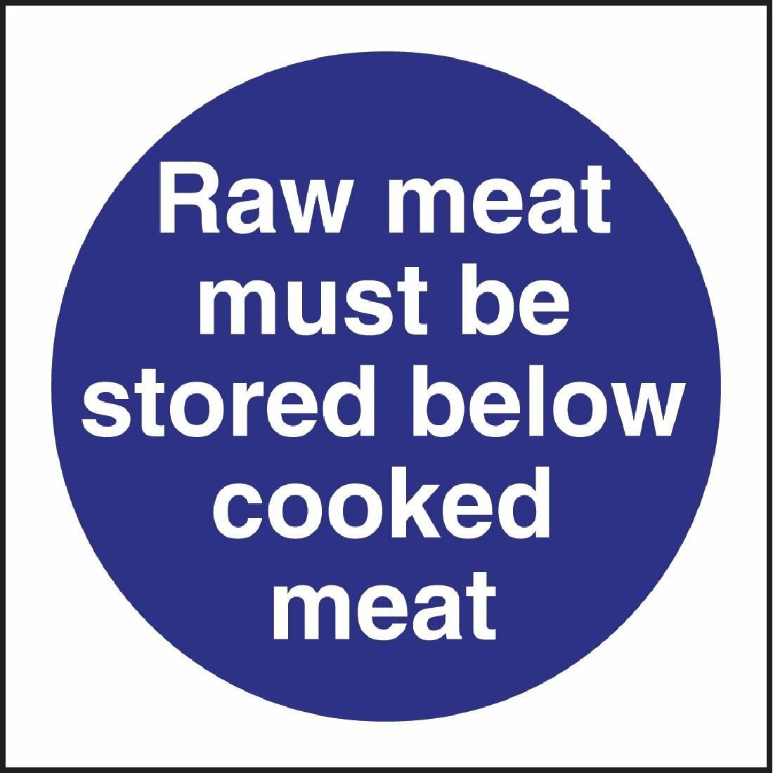 Mixed Meat Sign Vogue Raw Meat Must Be Stored Below Cooked Meat Sign