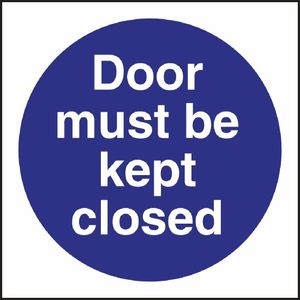Vogue Door Must Be Kept Closed Sign - L835 - 1