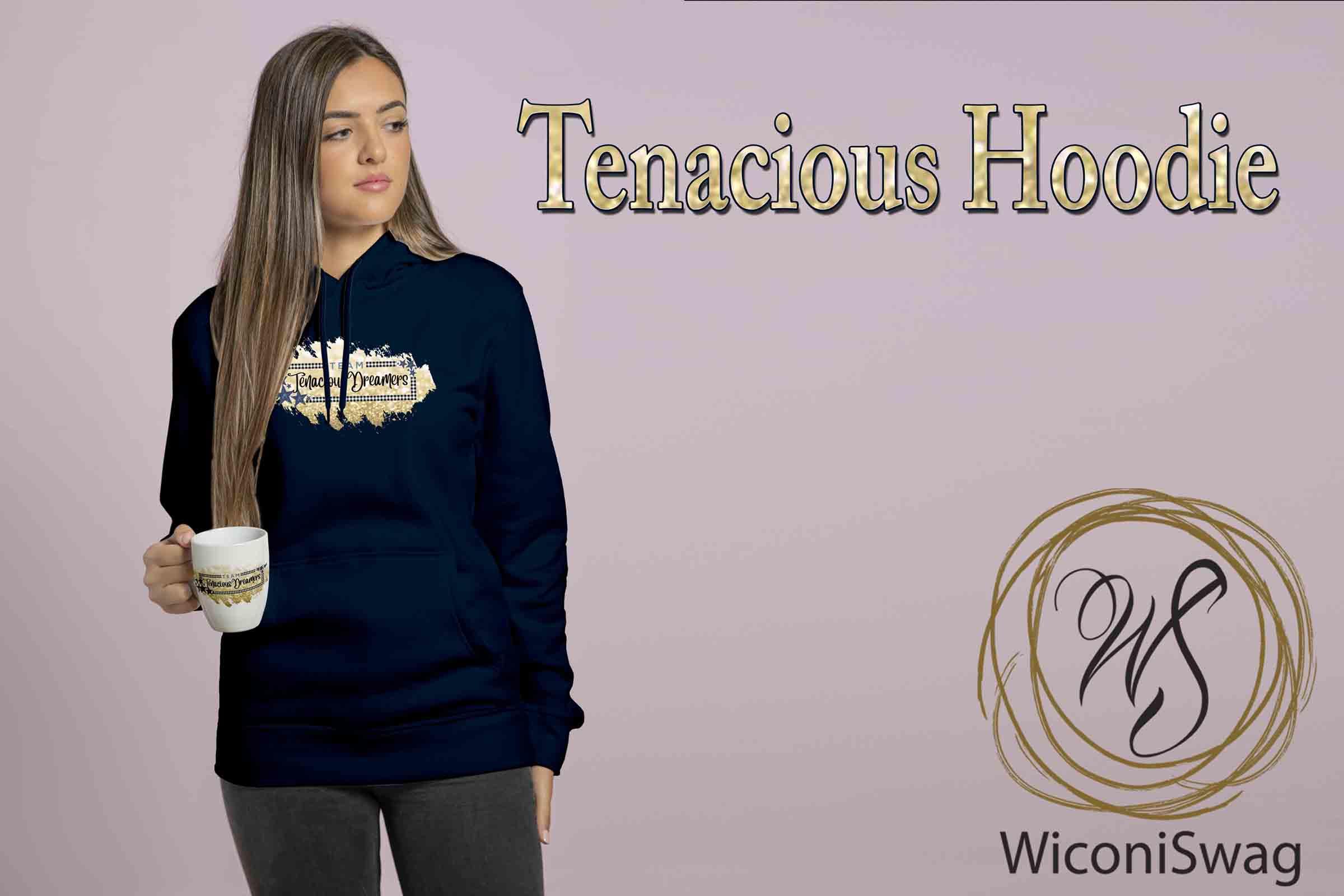 hoodie, team, tenacious