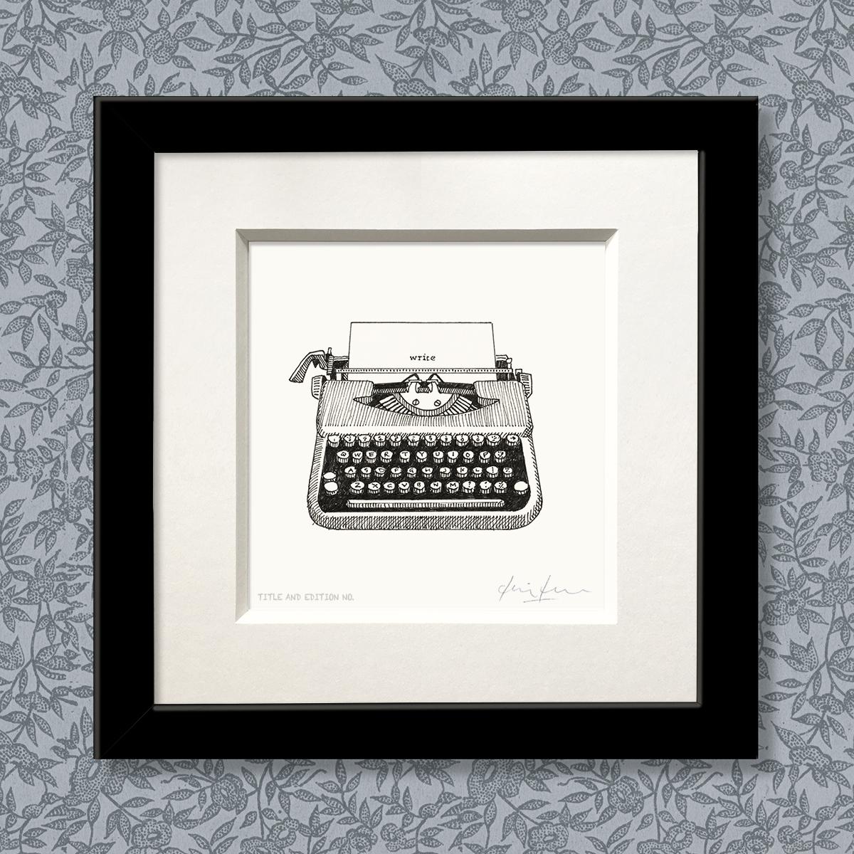 Limited edition print from pen and ink drawing of an old typewriter with the word 'write' in a black frame