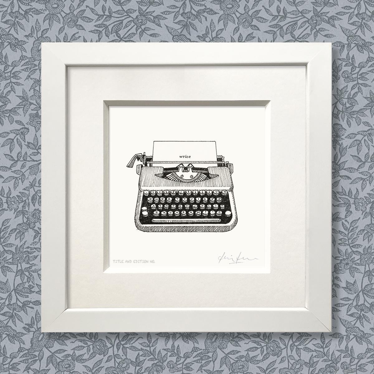 Limited edition print from pen and ink drawing of an old typewriter with the word 'write' in a white frame