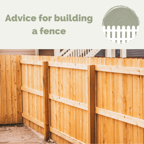 Advice for building your fence.