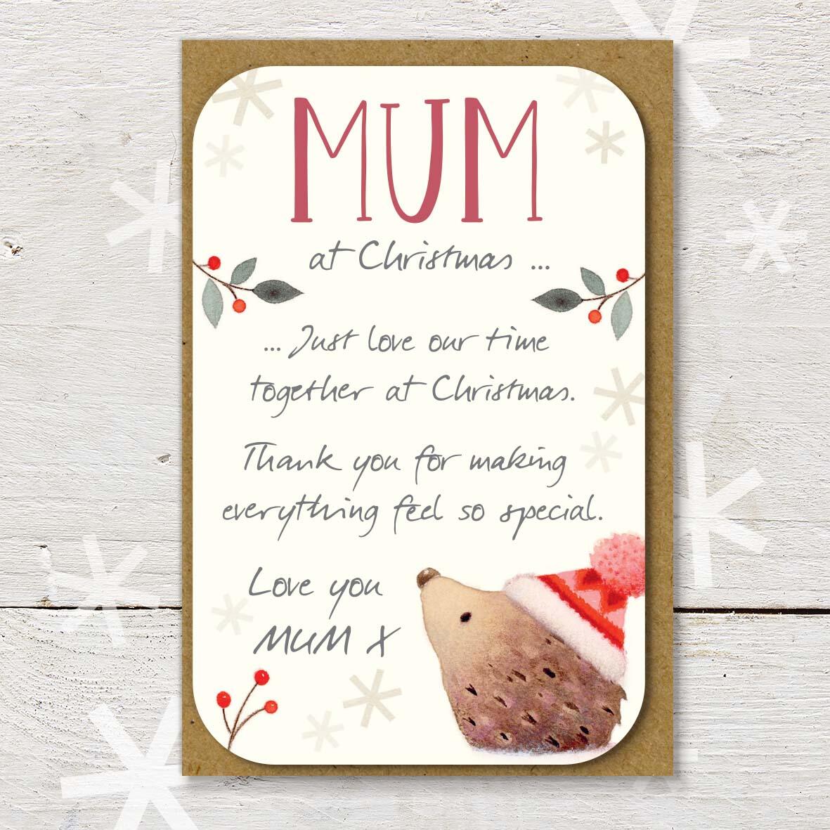 Christmas keepsake card with a ‘Mum at Christmas’ caption, featuring a hedgehog wearing woolly hat and a lovely little Christmas verse.