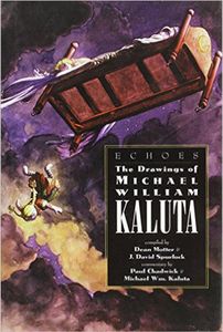 Echoes The Drawings of Michael William Kaluta by Michael Kaluta