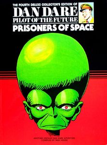 Dan Dare Pilot of the Future Volume  4 Prisoners of Space (Deluxe Collector's Edition) by Frank Hampson, Mike Higgs (author)