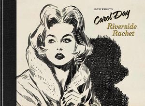 David Wright's Carol Day: Riverside Racket by David Wright