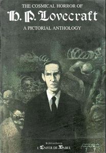 The Cosmical Horror of H. P. Lovecraft: A Pictorial Anthology by H. P. Lovecraft