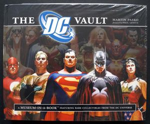 The DC Vault: A Museum-in-a-book with Rare Collectibles from the DC Universe by Martin Pasko