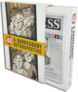 40: A Doonesbury Retrospective by G. B. Trudeau
