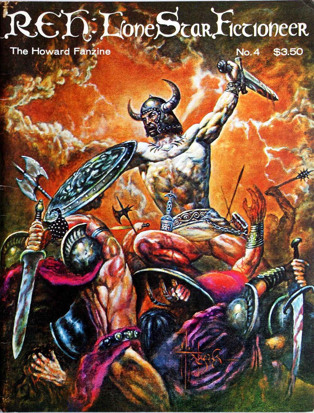 REH: Lone Star Fictioneer  - The Howard Fanzine No. 4 by Robert E Howard, Arnie Fenner (Ed)