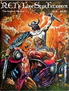 REH: Lone Star Fictioneer  - The Howard Fanzine No. 4 by Robert E Howard, Arnie Fenner (Ed)
