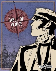Corto Maltese: Fable of Venice by Hugo Pratt
