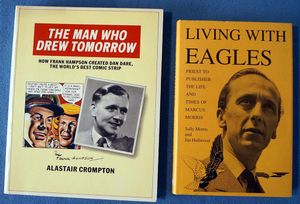 TWO Eagle Biographies: The Man Who Drew Tomorrow & Living With Eagles by Alastair Crompton, Sally Morris & Jan Hallwood