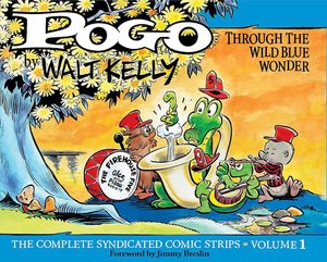 Complete Pogo: Volume 1: Through the Wild Blue Wonder by Walt Kelly, Jimmy Breslin