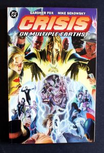 Crisis On Multiple Earths by Gardner Fox