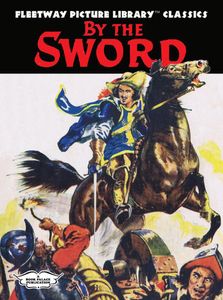 front cover (may change), Fleetway Picture Library Classics: BY THE SWORD