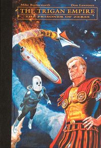 The Trigan Empire Volume  8: The Prisoner of Zerss (Complete Don Lawrence Collection) by Mike Butterworth, Don Lawrence