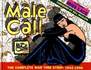 Male Call The Complete War Time Strip 1942 – 1946  (#269/1000) by Milton Caniff
