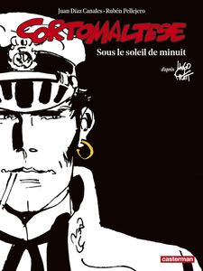 Corto Maltese: Sous le soleil de minuit (Under The Midnight Sun French edition) by Jun Diaz Canales, Hugo Pratt