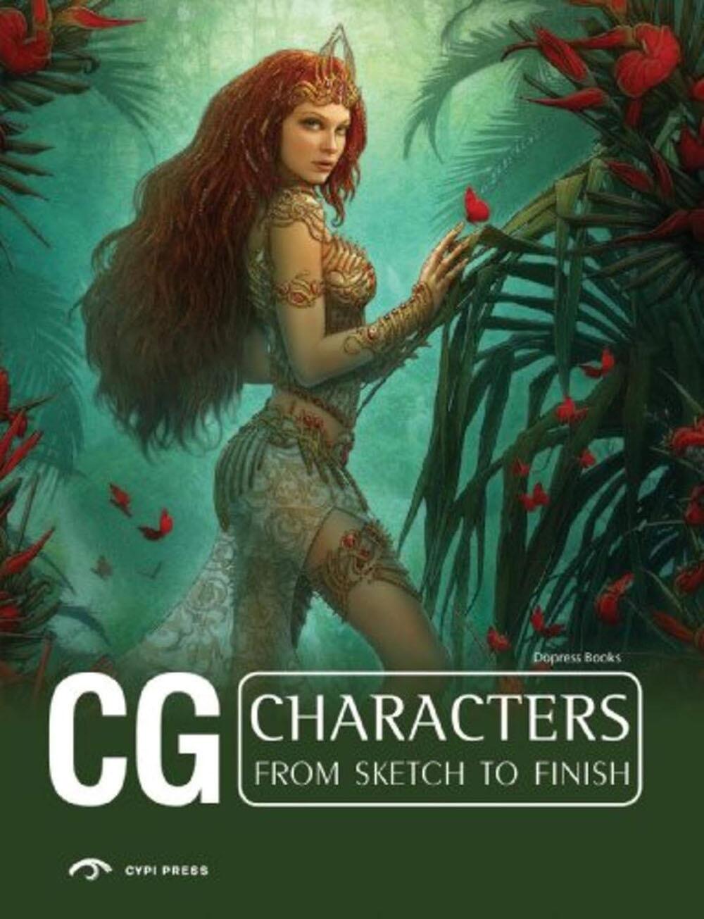 CG Characters: From Sketch to Finish by Dopress Books
