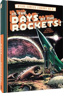 Atlas Comics Library No. 3: In the Days of the Rockets!