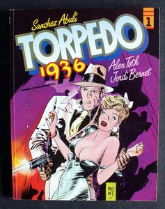 Torpedo 1936 Volume 1 by Sánchez Abulí, Alex Toth (introduction)
