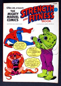 Stan Lee Presents: The Mighty Marvel Comics Strength and Fitness Book by Ann Picardo, Stan Lee